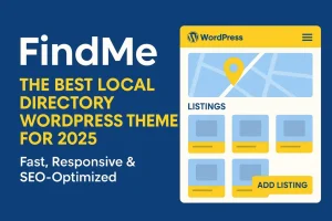 FindMe WordPress Theme – Best Local Directory Theme for 2025 with SEO and WooCommerce Integration